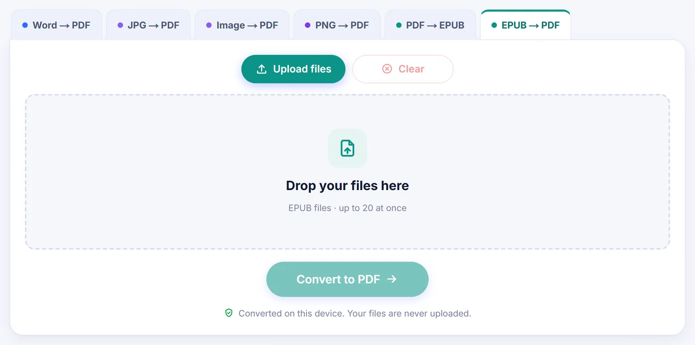 Empty EPUB → PDF tab with Upload files and Clear buttons, a drop zone for up to 20 EPUB files and a faded Convert to PDF button